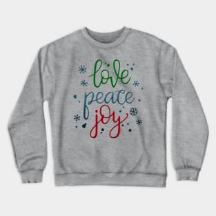 Holiday Colors Love Peace Joy Christmas Crewneck Sweatshirt